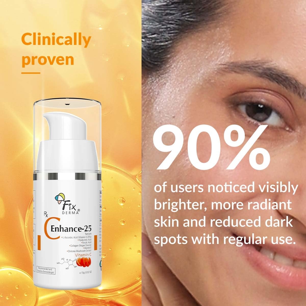 Fixderma C-Enhance 25 Serum , Vitamin C And E Anti-Aging Serum For Dark Spots , Wrinkles And Fine Lines , Hydrates , Firms And Brightens Skin , 15 ML 6