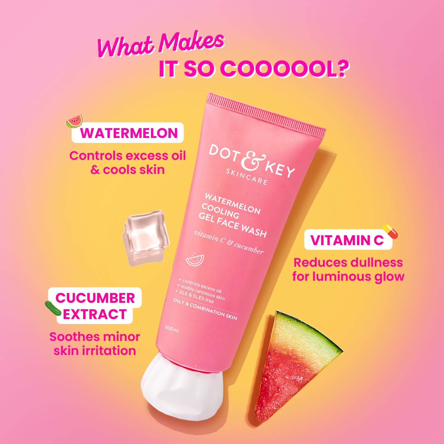 Dot & Key Watermelon Cooling Gel Face Wash With Vitamin C & Cucumber | Face Wash For Glowing Skin|Oil Free |Removes Excess Oil & Dirt | For Combination & Oily Skin| For Women & Men|100Ml 2